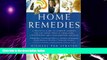READ FREE FULL  Home Remedies: A Practical Guide to Common Ailments You Can Safely Treat at Home