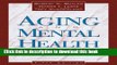 [Popular Books] Aging and Mental Health: Positive Psychosocial and Biomedical Approaches (5th