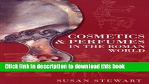 [PDF] Cosmetics   Perfumes in the Roman World Free Online