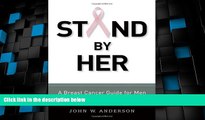 Big Deals  Stand by Her: A Breast Cancer Guide for Men  Best Seller Books Best Seller