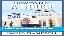 [PDF] How to buy a House: The Ultimate Guide to Buy a House much Cheaper than the Market Price,