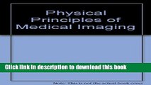 [Download] Physical Principles of Medical Imaging Kindle Free