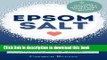 [Popular Books] Epsom Salt: 50 Miraculous Benefits, Uses   Natural Remedies for Your Health,