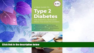 Big Deals  A Field Guide to Type 2 Diabetes  Best Seller Books Most Wanted