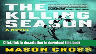 [Popular Books] The Killing Season: A Novel Full Online