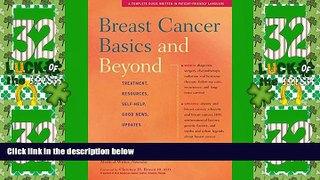 Big Deals  Breast Cancer Basics and Beyond: Treatments, Resources, Self-Help, Good News, Updates