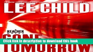 [Popular Books] Gone Tomorrow (Jack Reacher, No. 13) Full Online