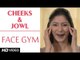 Face Gym - Cheeks & Jowl HD | Asha Bachanni