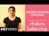 Chakra Balancing Yoga [HD] - Understanding Chakras