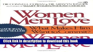 [Popular Books] Women Men Love, Women Men Leave: What Makes Men Want to Commit? Full Online