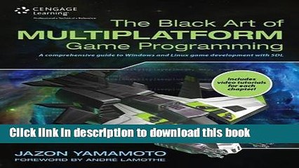 [Download] The Black Art of Multiplatform Game Programming Hardcover Online