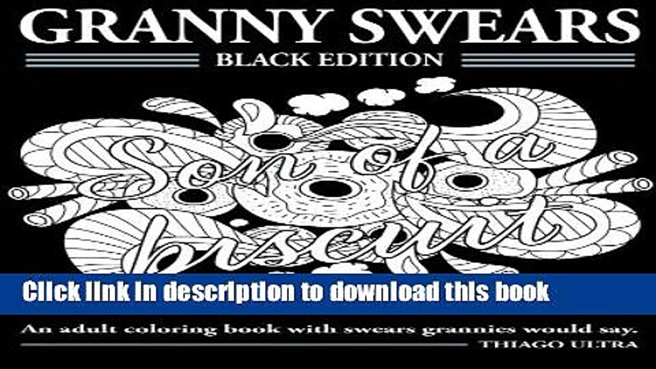 [PDF] Granny Swears - Black Edition: An Adult Coloring Books With Swears Grannies Would Say :