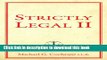 [Popular] Strictly Legal II: More Things You Absolutely Need to Know about Canadian Law Hardcover