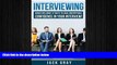 READ book  Interviewing: BONUS INCLUDED! 37 Ways to Have Unstoppable Confidence in Your