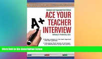 FREE PDF  Ace Your Teacher Interview: 149 Fantastic Answers to Tough Interview Questions Revised