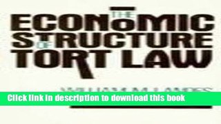 [Popular] The Economic Structure of Tort Law Paperback Free