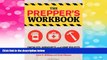 READ FREE FULL  The Prepper s Workbook: Checklists, Worksheets, and Home Projects to Protect Your