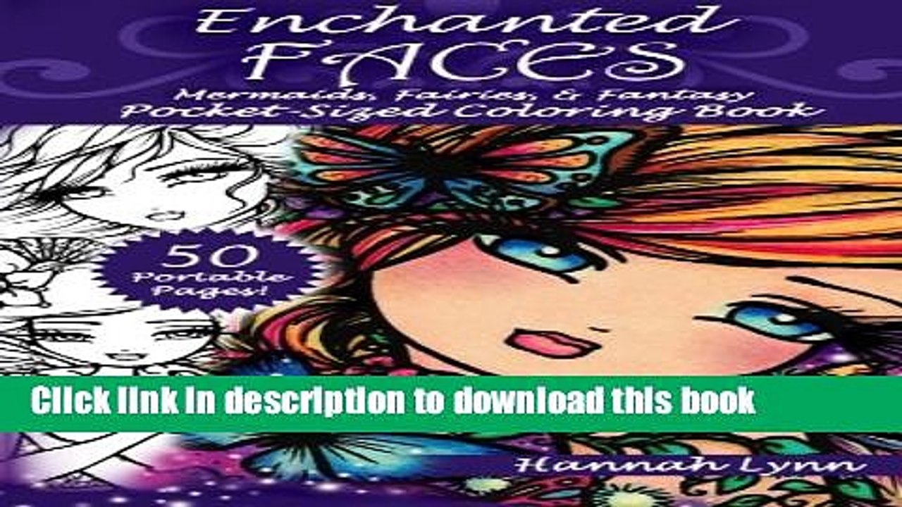 [PDF] Enchanted Faces: Mermaids, Fairies,   Fantasy Pocket-Sized Coloring Book Full Online