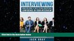 FREE DOWNLOAD  Interviewing: BONUS INCLUDED! 37 Ways to Have Unstoppable Confidence in Your