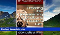Must Have  How to Treat Life-Threatening Conditions Preppers Get!: The Prepper Pages Survival