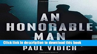 [Popular Books] An Honorable Man: A Novel Free Online