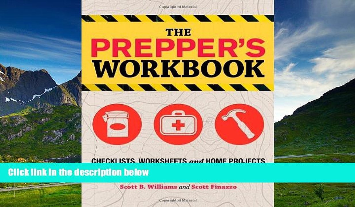Must Have  The Prepper s Workbook: Checklists, Worksheets, and Home Projects to Protect Your