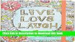 [PDF] Live, Love, Laugh Adult Coloring Journal (Write, Color, Relax) Full Online