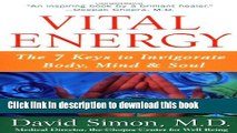 [Download] Vital Energy: The 7 Keys to Invigorate Body, Mind, and Soul Paperback Online