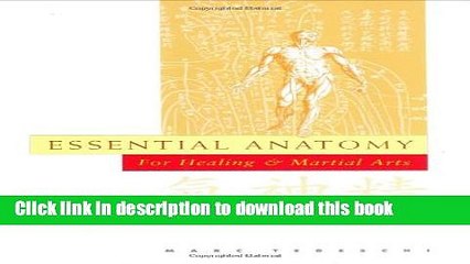 [Download] Essential Anatomy: For Healing and Martial Arts Kindle Free