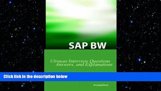 FREE DOWNLOAD  SAP BW Ultimate Interview Questions, Answers, and Explanations: SAP BW