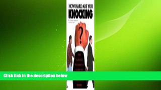 FREE DOWNLOAD  HOW HARD ARE YOU KNOCKING - SC READ ONLINE