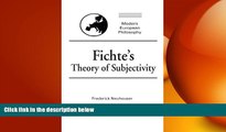 there is  Fichte s Theory of Subjectivity (Modern European Philosophy)