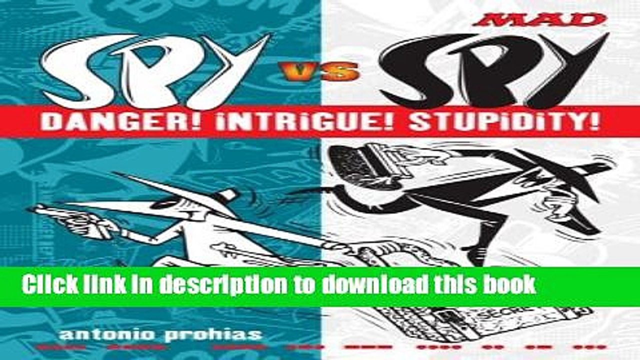 [Download] Spy vs Spy Danger! Intrigue! Stupidity! Kindle Online
