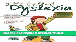 [Popular Books] It s Called Dyslexia (Live and Learn Series) Full Online