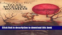 [Popular Books] Edgar Allan Poe s Tales of Mystery and Madness Free Online