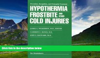 READ FREE FULL  Hypothermia, Frostbite, and Other Cold Injuries: Prevention, Recognition and