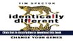 [Download] Identically Different: Why You Can Change Your Genes Paperback Online