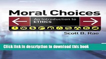 [Download] Moral Choices: An Introduction to Ethics Paperback Free