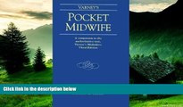 READ FREE FULL  Varney s Pocket Midwife: A Companion to the Authoritative Text, Varney s