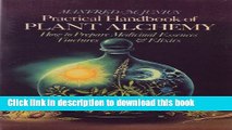 [Download] Practical Handbook of Plant Alchemy: How to Prepare Medicinal Essences Tinctures