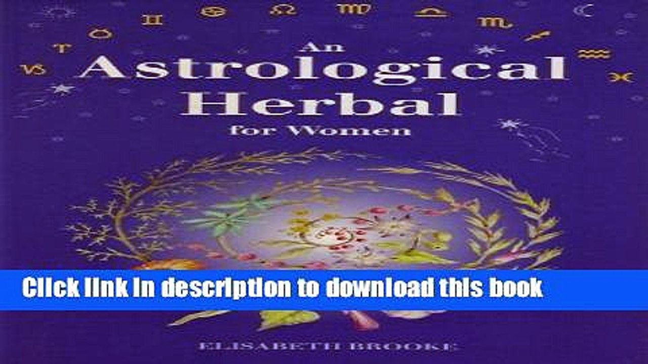 [Download] An Astrological Herbal for Women Hardcover Online