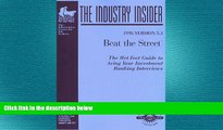 FREE PDF  Investment Banking Interviews : Beat the Street : The WetFeet.com Insider Guide