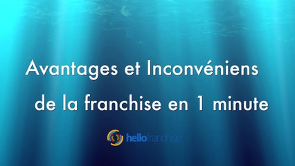 Franchise : Avantages et Inconvénients en 1 minute