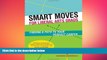 FREE DOWNLOAD  Smart Moves for Liberal Arts Grads: Finding a Path to Your Perfect Career  FREE