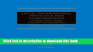 [Popular] Legal Professional Privilege for Corporations: A Guide to Four Major Common Law