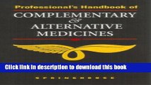 [Download] Professional s Handbook of Complementary   Alternative Medicines Hardcover Collection