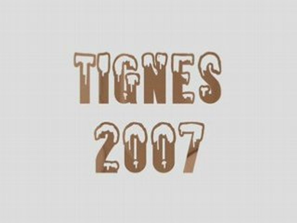 Tignes été 2007 THE FILM