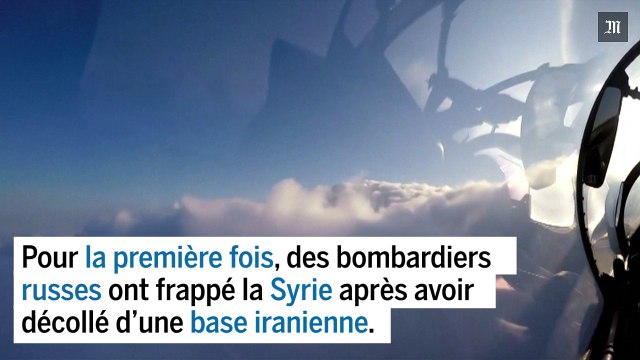Les Russes mènent des frappes aériennes en Syrie depuis l'Iran