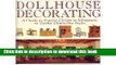 [PDF] Dollhouse Decorating: A Guide to Interior Design in Miniature, in Twelve Distinctive Styles