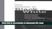[Popular Books] The System in Black and White: Exploring the Connections between Race, Crime, and